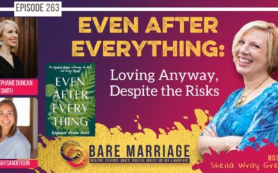 PODCAST: Even After Everything: Loving Anyway, Despite the Risks