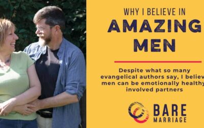 Why I Believe in Amazing Men