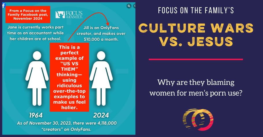 An Example of Culture Wars vs. Jesus from Focus on the Family