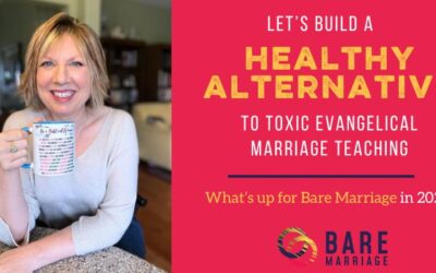 Let’s Start Building the Healthy Alternative to Toxic Evangelical Marriage Teaching