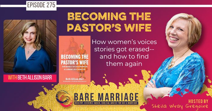 PODCAST: Becoming the Pastor’s Wife feat Beth Allison Barr