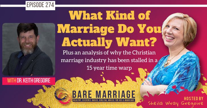 PODCAST: What Kind of Marriage Do You Actually Want?