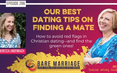 PODCAST: Our Best Christian Dating Advice–You Asked and We Answered!