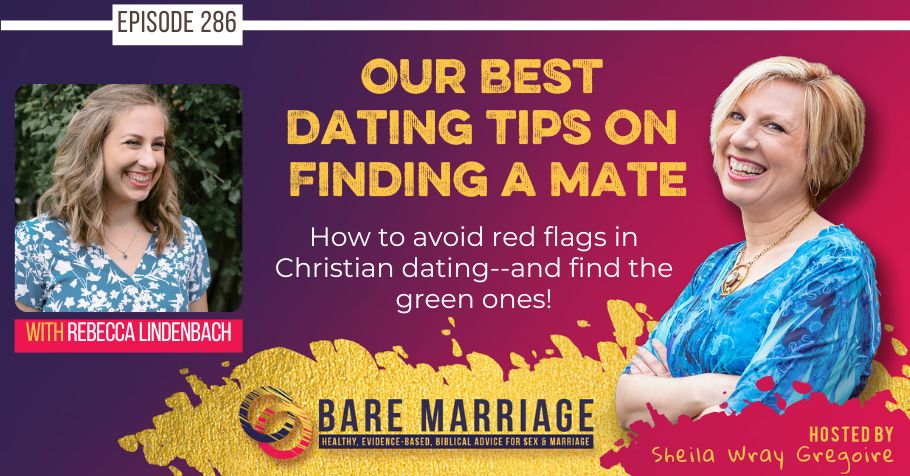 PODCAST: Our Best Christian Dating Advice–You Asked and We Answered!