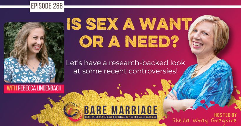 PODCAST: Is Sex a Want or a Need?