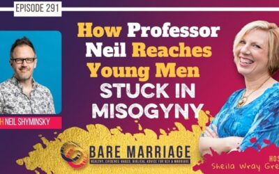 PODCAST: Professor Neil Shows Us How to Reach Young Men Steeped in Misogyny