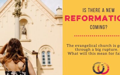 Are We Heading for a New Reformation?