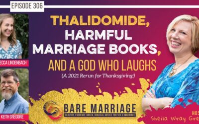 PODCAST: Thalidomide, Bad Christian Marriage Books, and a Jesus Who Laughs