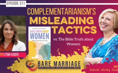 PODCAST: The Misleading Tactics of Complementarianism feat. Lydia Kaiser