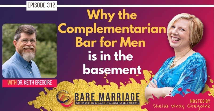 PODCAST: The Complementarian Bar for Men is in the Basement