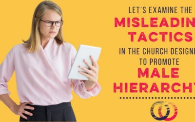 The Misleading TActics used to Keep Women Down in Evangelicalism