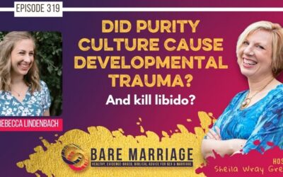 PODCAST: Did Purity Culture Cause Developmental Trauma?
