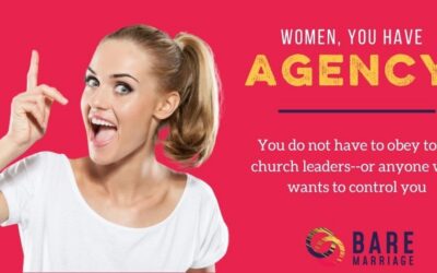 Women Have Agency: You Don’t Have to Obey Churches or Husbands Who Want to Control You