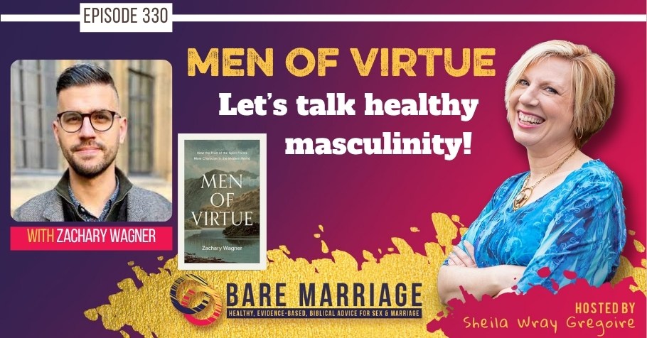 PODCAST: Let’s Talk Men of Virtue with Zachary Wagner