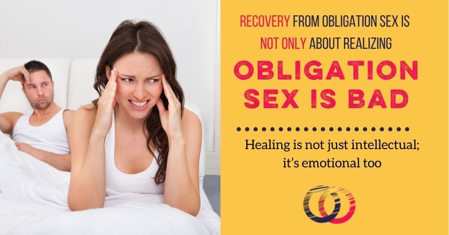 Why Understanding Obligation Sex Is Bad Doesn’t Fix Things On Its Own