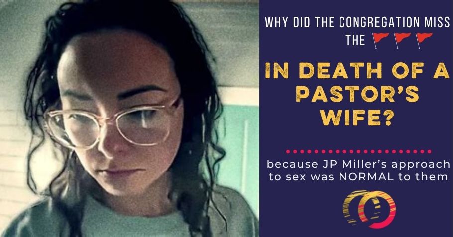 How Evangelical Sex Teachings Obscured the Red Flags in Death of a Pastor’s Wife