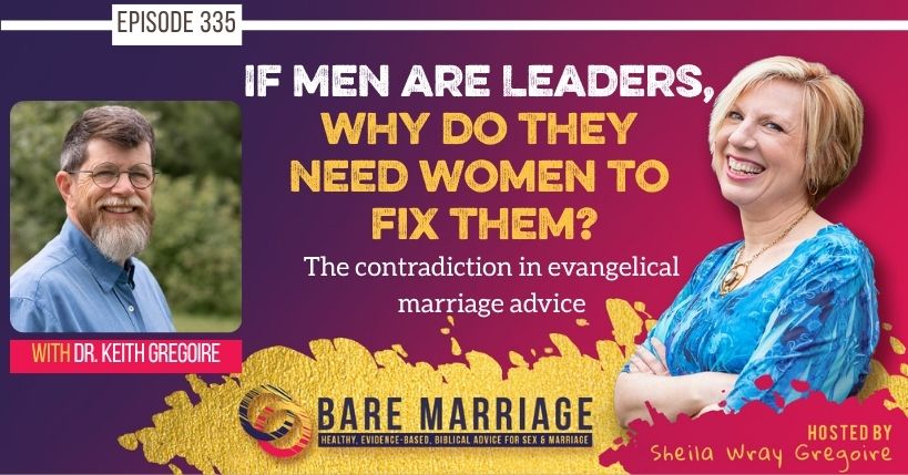 PODCAST: If Men Are Leaders, Why Do They Need Women to Fix Them?