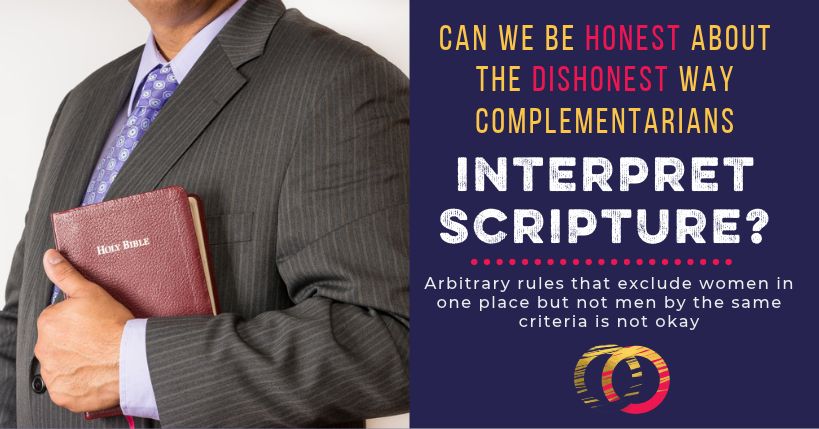 The dishonest way complementarians interpret Scripture