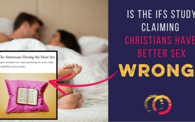 Is the IFS Study Saying Christians Have Better Sex WRONG?