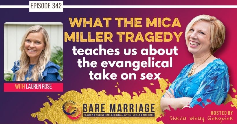 PODCAST: the Mica MIller Tragedy Is the End Result of the Evangelical Take on Sex